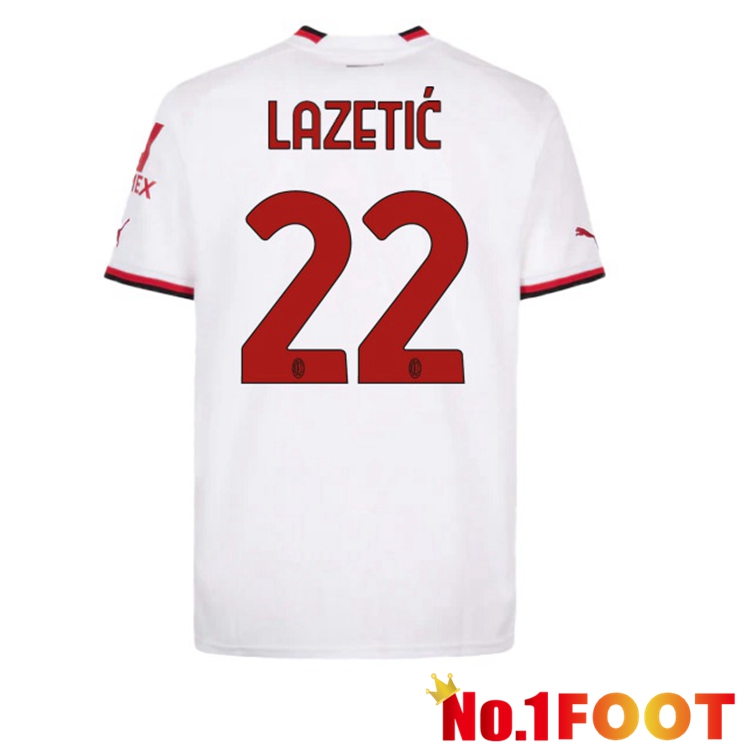 AC Milan (LAZETIĆ 22) Soccer Jersey Away White 2022/2023